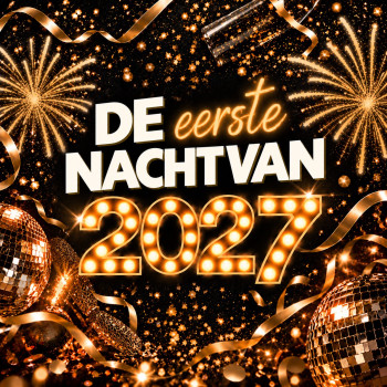 De Nacht van 2027 – Nye party Gouda — Uitgaan in Gouda